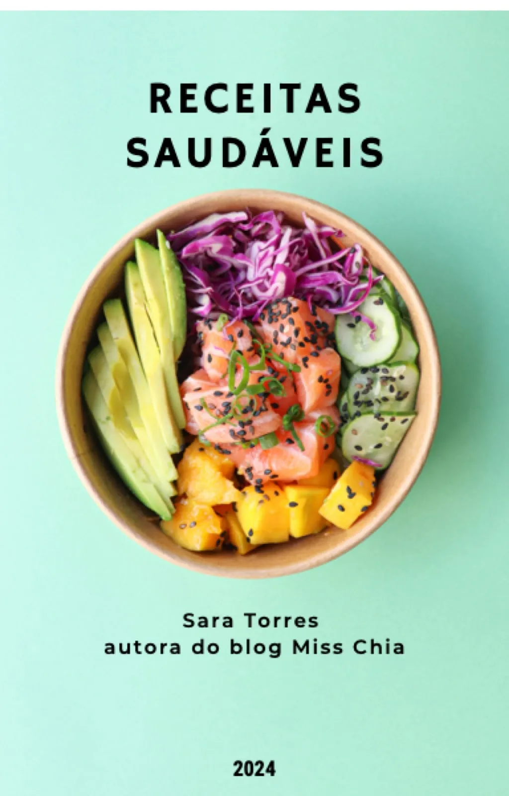 Capa do e-book Receitas Saudáveis, com uma taça de salmão, abacate e manga.